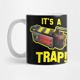 IT's A Trap! Mug